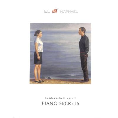 Piano Secrets - Leidenschaft spielt - EL Raphael inkl. CD