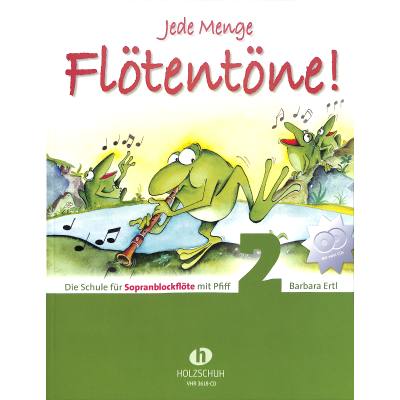 Jede Menge Flötentöne 2 Sopranblockflöte mit CD