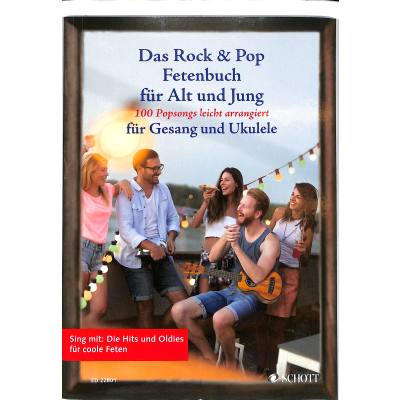 Das Rock & Pop Fetenbuch für Jung und Alt